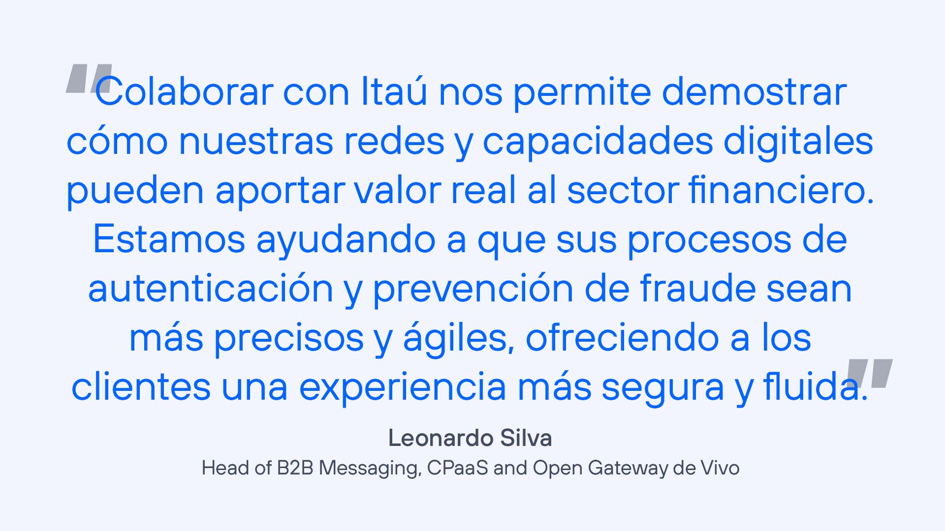 Itaú Unibanco potencia su banca digital y protege a sus clientes con soluciones de Telefónica como KYC, SIM Swap y Device Location Verification, mejorando la seguridad y la experiencia digital.